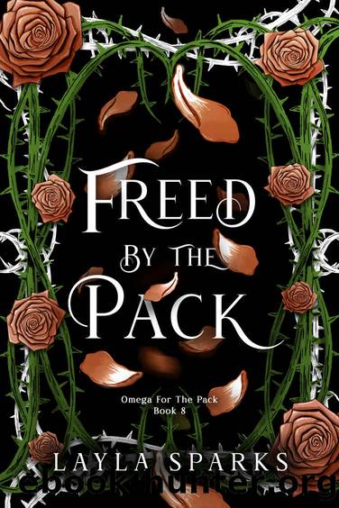 Freed by The Pack: Children of the Alphas: Dark Why Choose Romance (Howl's Edge Island: Omega For The Pack Book 8) by Layla Sparks