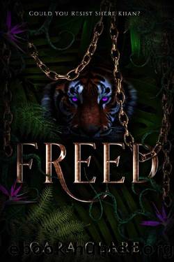 Freed: A Dark Fantasy Reimagining (The Jungle's Queen Book 2) by Cara Clare