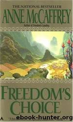 Freedom #02 - Freedom's Choice by Anne McCaffrey