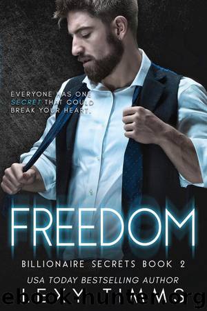 Freedom (Billionaire Secrets Series, #2) by Lexy Timms