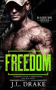 Freedom (Blackstone Series Book 3) by J.L. Drake