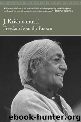 Freedom From the Known by J Krishnamurti