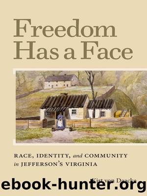 Freedom Has a Face by Kirt von Daacke