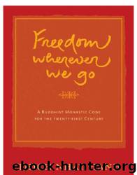 Freedom Wherever We Go by Thich Nhat Hanh