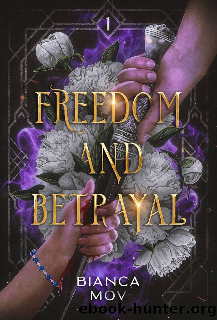 Freedom and Betrayal: Elyanne-Saga 1 by Bianca Mov