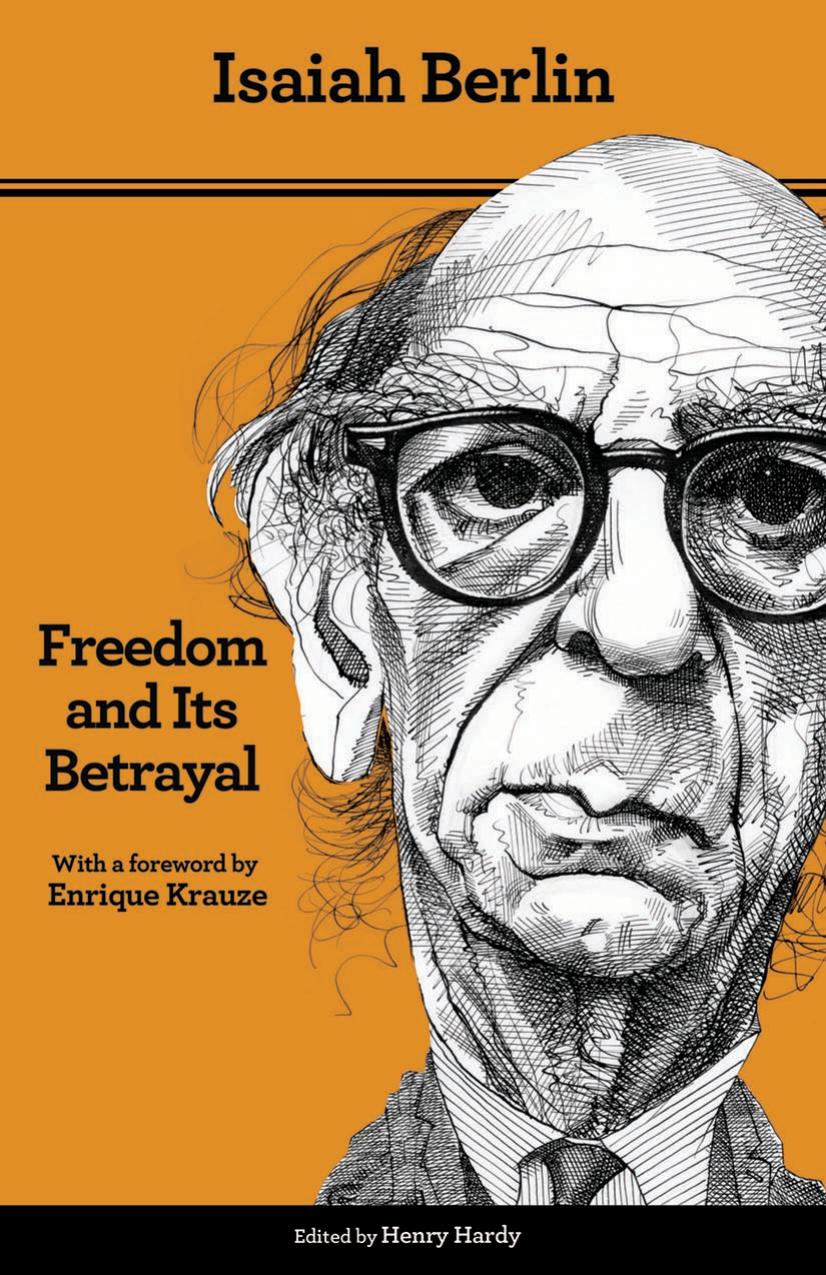Freedom and Its Betrayal by Berlin Isaiah Hardy Henry Krause Enrique