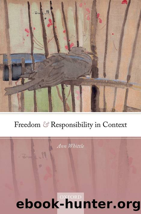 Freedom and Responsibility in Context by Ann Whittle