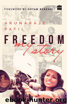 Freedom by Arunaraje Patil