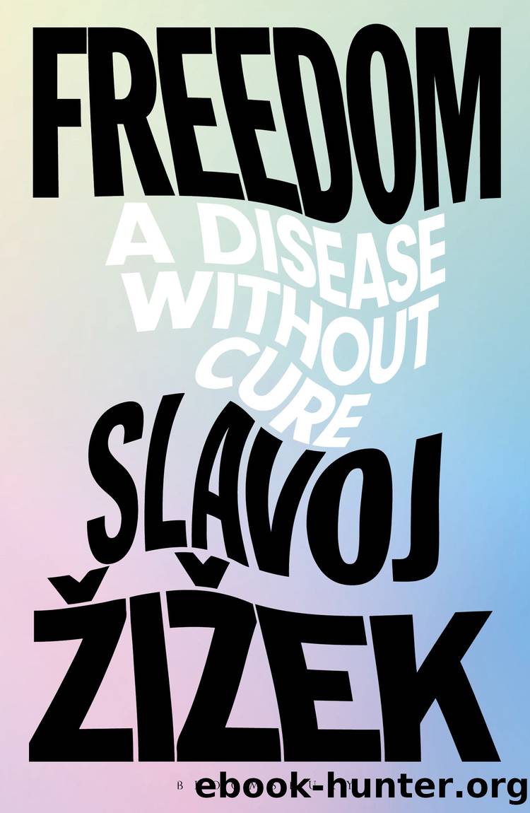 Freedom by Slavoj Žižek