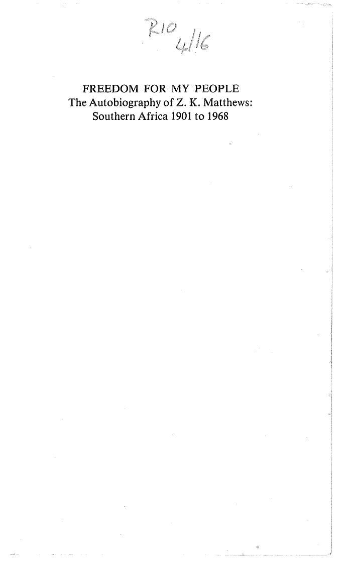 Freedom for My People: Autobiography by Z.K. Matthews