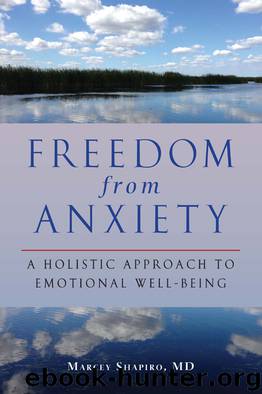 Freedom from Anxiety by Marcey Shapiro M.D