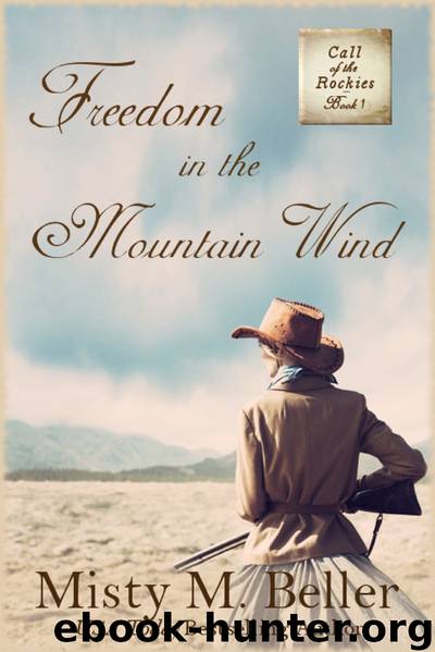 Freedom in the Mountain Wind by Misty M. Beller