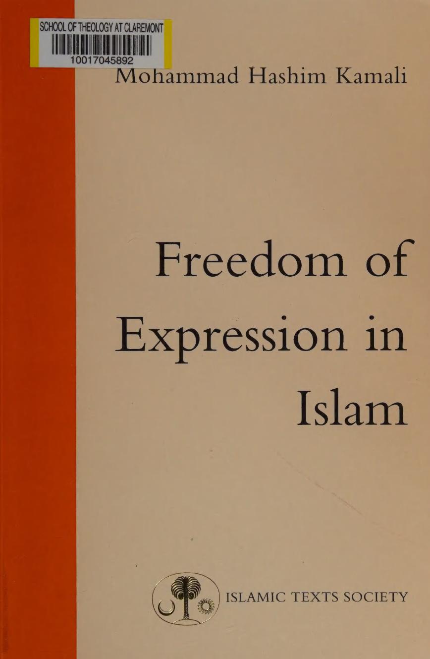 Freedom of Expression in Islam (Fundamental Rights and Liberties in Islam) by Prof. Mohammad Hashim Kamali