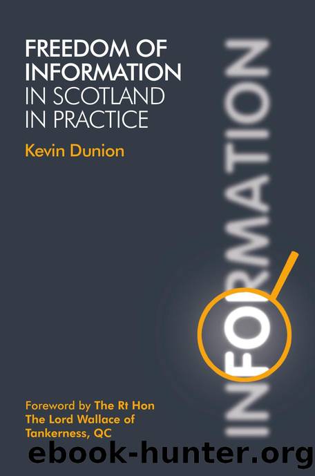 Freedom of Information in Scotland in Practice by Kevin Dunion