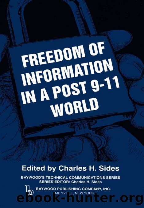Freedom of Information in a Post 9-11 World by Charles H. Sides