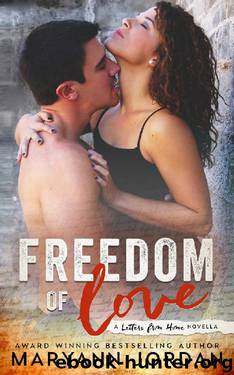 Freedom of Love (Letters From Home Series Book 2) by Maryann Jordan