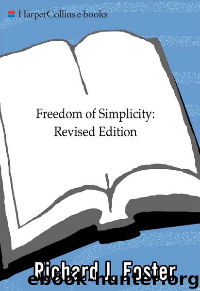 Freedom of Simplicity by Richard J. Foster