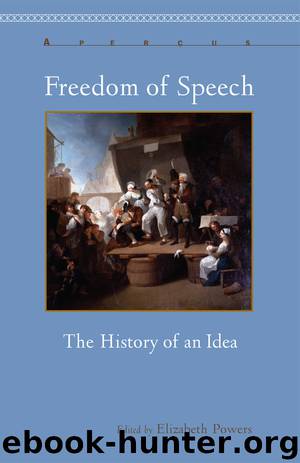Freedom of Speech by Powers Elizabeth; Eijnatten Joris van; Sebastián Javier Fernández