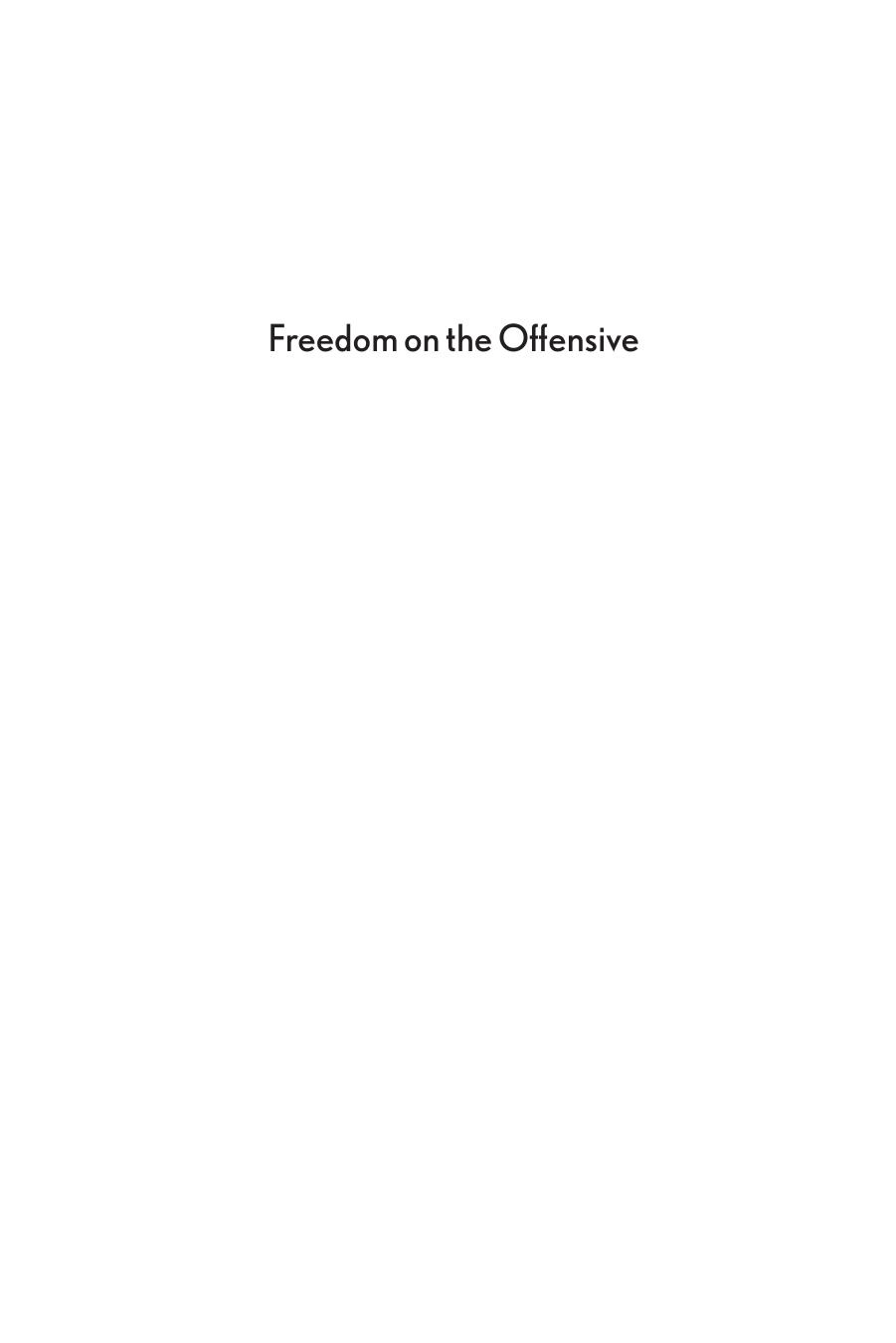 Freedom on the Offensive: Human Rights, Democracy Promotion, and US Interventionism in the Late Cold War by William Michael Schmidli