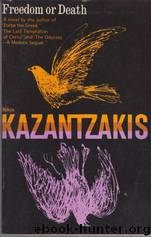 Freedom or Death by Nikos Kazantzakis