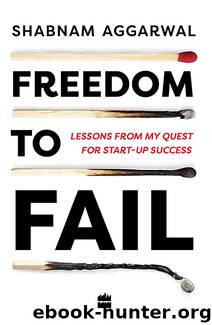 Freedom to Fail by Shabnam Aggarwal