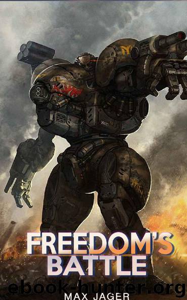 Freedom's Battle by Max Jager
