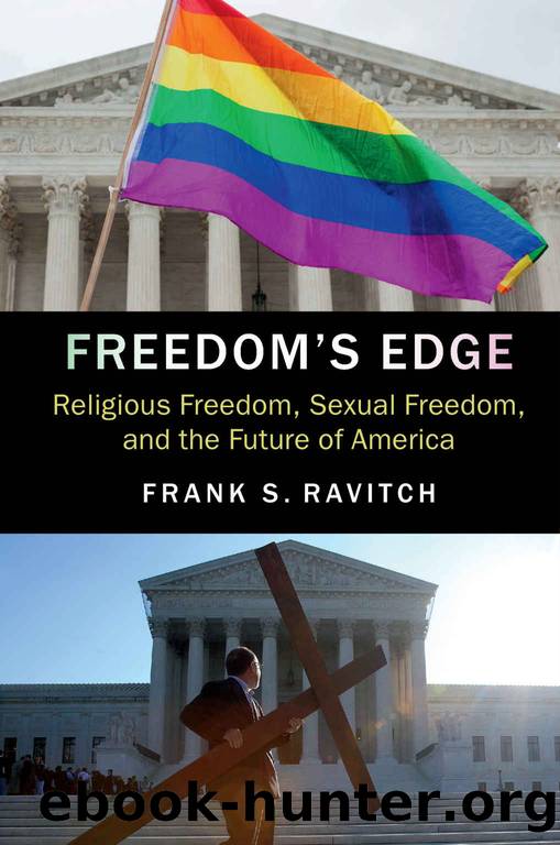 Freedom's Edge: Religious Freedom, Sexual Freedom, and the Future of America by Frank S. Ravitch