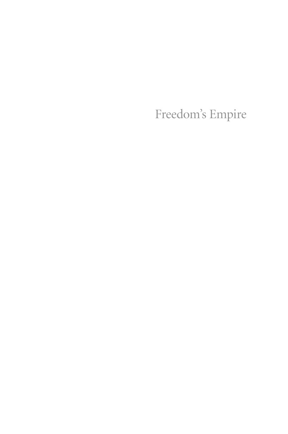 Freedom's Empire: Race and the Rise of the Novel in Atlantic Modernity, 1640-1940 by Laura Doyle