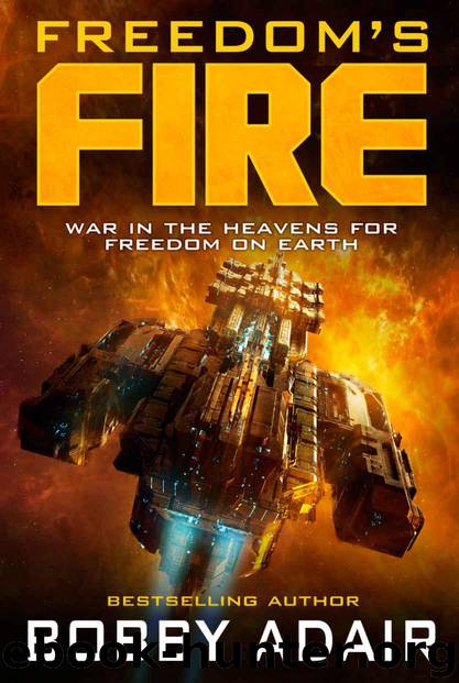 Freedom's Fire by Bobby Adair