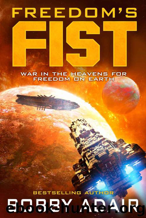 Freedom's Fist by Bobby Adair