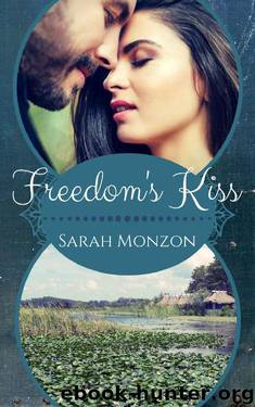 Freedom's Kiss by Sarah Monzon