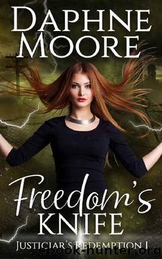 Freedom's Knife by Daphne Moore