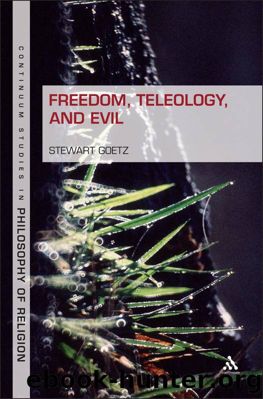 Freedom, Teleology, and Evil by Goetz Stewart