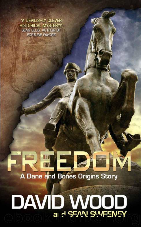Freedom- a Dane and Bones Origins Story by David Wood & Sean Sweeney