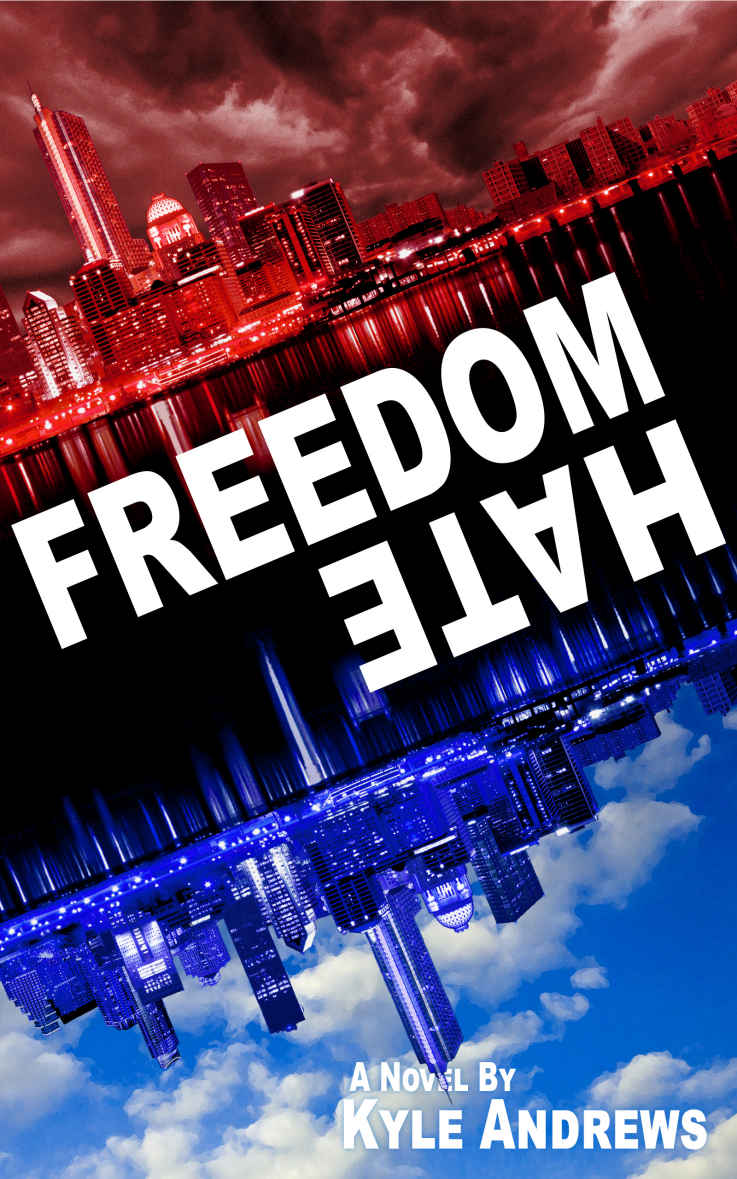 Freedom/Hate (Freedom/Hate Series, Book 1) by Kyle Andrews