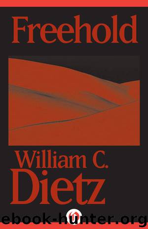 Freehold by William C. Dietz