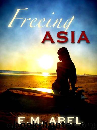 Freeing Asia by E.M. Abel
