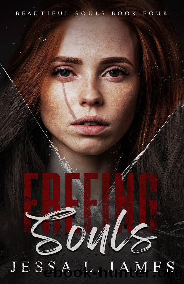 Freeing Souls: A Dark Why Choose Romance: Beautiful Souls Book 4 by Jessa L. James