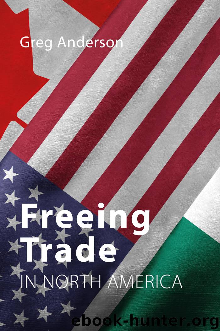 Freeing Trade in North America by Greg Anderson