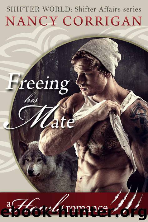 Freeing his Mate by Nancy Corrigan