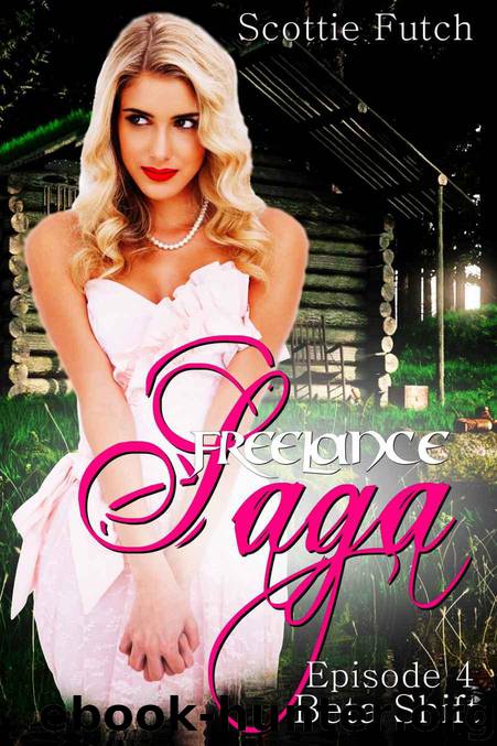 Freelance Saga Episode 4: Beta Shift by Scottie Futch