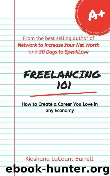 Freelancing 101 by Kioshana LaCount Burrell