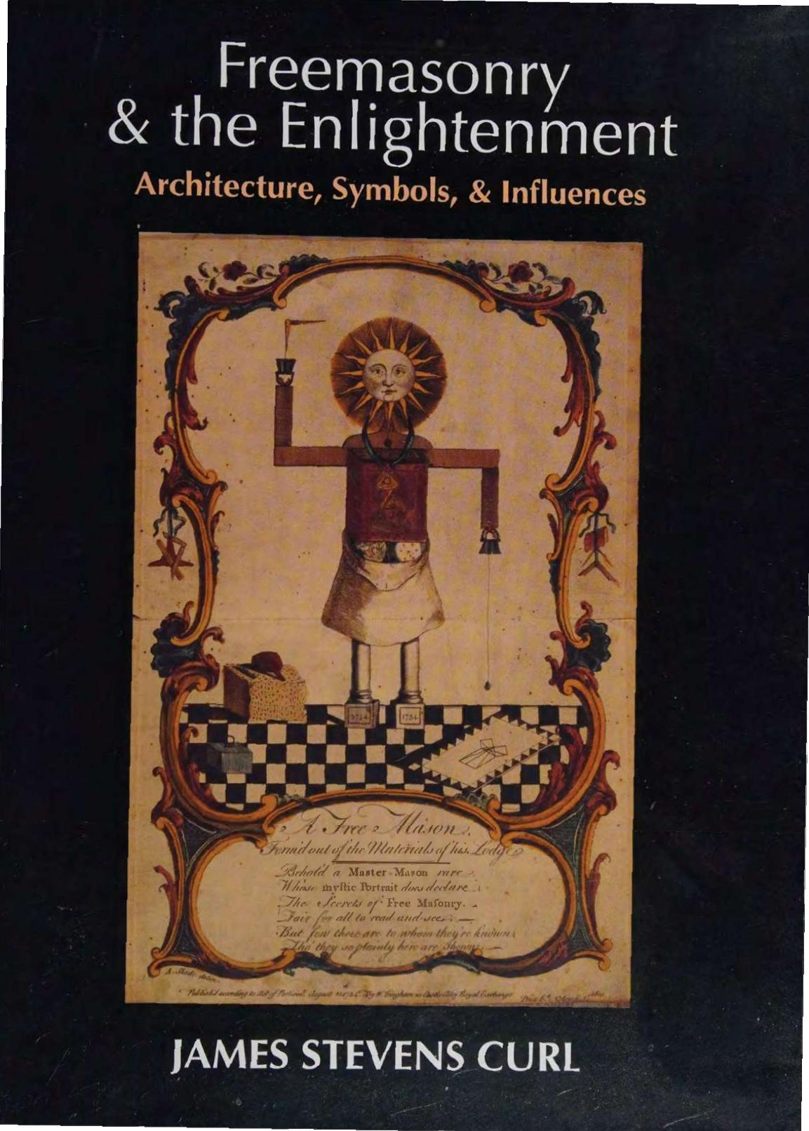 Freemasonry and Enlightenment: Architecture, Symbols, and Influences by James Stevens Curl
