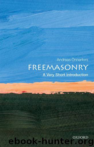 Freemasonry: A Very Short Introduction by Andreas Önnerfors