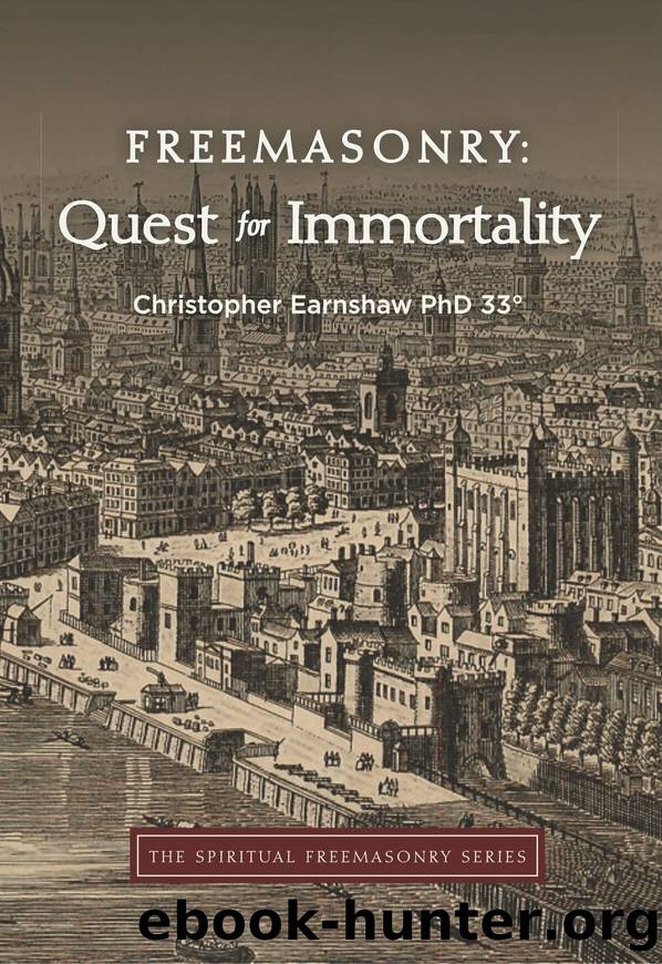 Freemasonry: Quest for Immortality (The Spiritual Freemasonry series Book 3) by Earnshaw Christopher