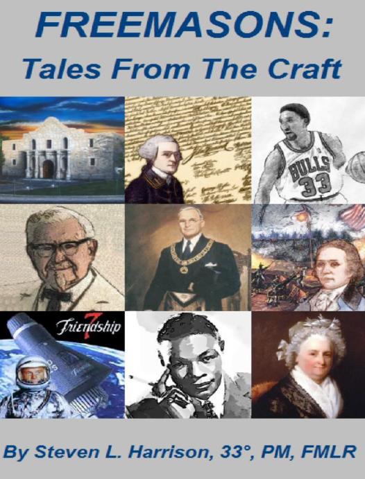 Freemasons: Tales From The Craft by Steven L. Harrison