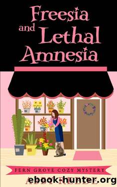 Freesia and Lethal Amnesia (Fern Grove Cozy Mystery Book 5) by Abby Reede