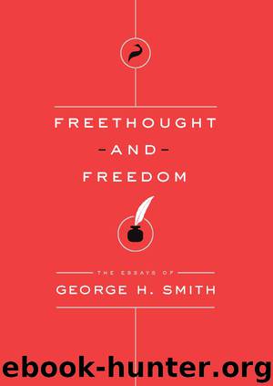 Freethought and Freedom by George H. Smith