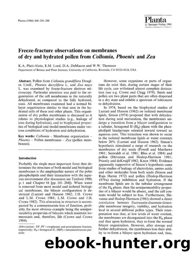 Freeze-fracture observations on membranes of dry and hydrated pollen from <Emphasis Type="Italic">Collomia, Phoenix<Emphasis> and <Emphasis Type="Italic">Zea<Emphasis> by Unknown