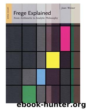 Frege Explained by Weiner Joan;